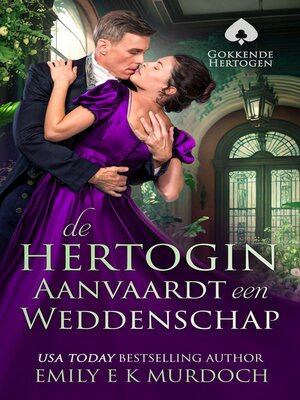 cover image of De hertogin Aanvaardt een Weddenschap